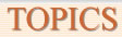 TOPICS
